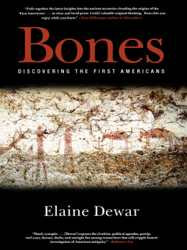 Elaine Dewar Bones: Discovering the First Americans