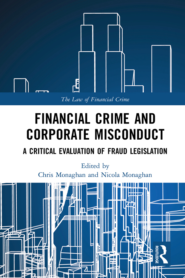 Financial Crime and Corporate Misconduct The Fraud Act 2006 presented a - photo 1