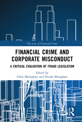 Monaghan Christopher Financial crime and corporate misconduct : a critical evaluation of fraud legislation