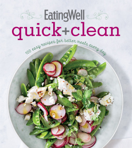 Jessie Price - EatingWell Quick and Clean 100 Easy Recipes for Better Meals Every Day by Jessie Price