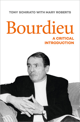 Tony Schirato - Bourdieu: A Critical Introduction