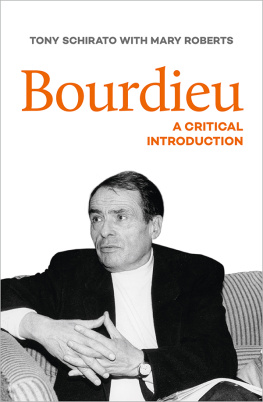 Tony Schirato Bourdieu: A Critical Introduction