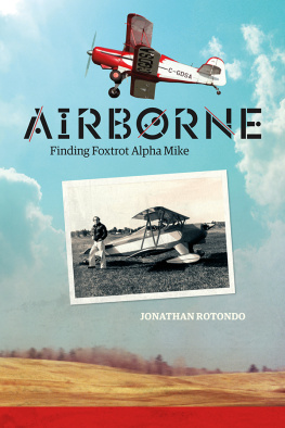 Jonathan Rotondo Airborne: Finding Foxtrot Alpha Mike