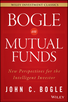 Bogle Bogle on mutual funds : new perspectives for the intelligent investor