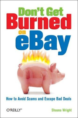 Shauna Wright Dont Get Burned on Ebay: How to Avoid Scams and Escape Bad Deals