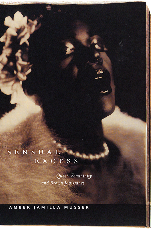 Sensual Excess SEXUAL CULTURES General Editors Ann Pellegrini Tavia Nyongo - photo 1