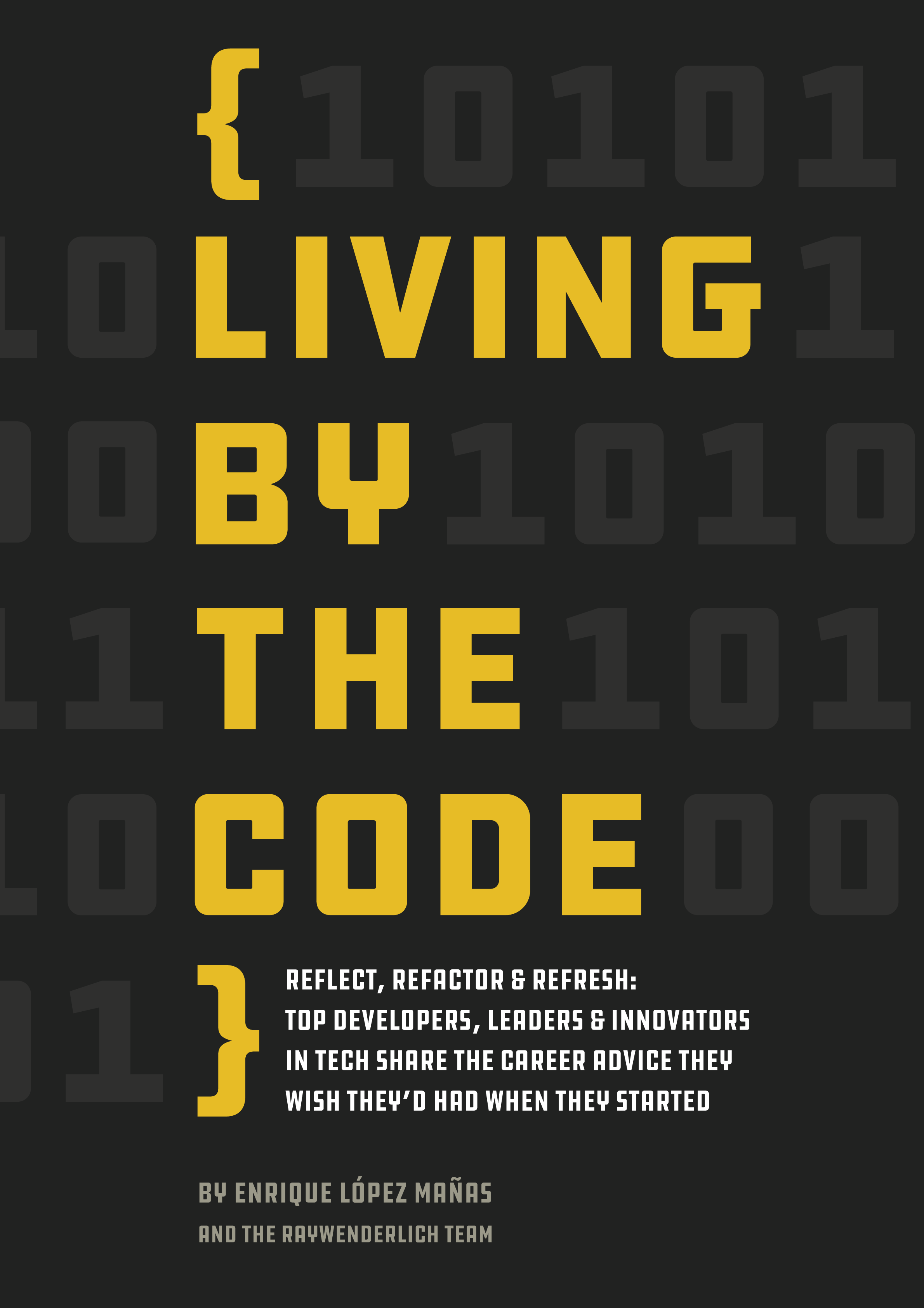 Living by the Code by Enrique Lpez Maas Copyright 2019 Razeware LLC Notice of - photo 1