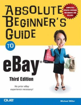 Michael Miller - Absolute Beginners Guide to eBay, 3rd Edition