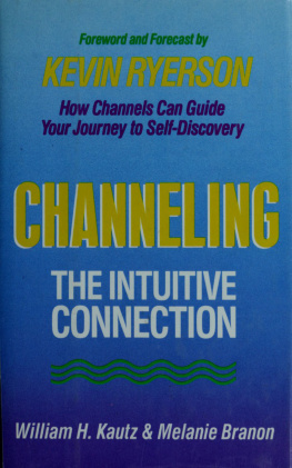 Kautz William H. - Channeling : the intuitive connection