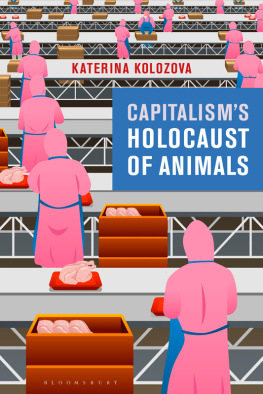 Katerina Kolozova - Capitalism’s holocaust of animals : a non-Marxist critique of capital, philosophy and patriarchy