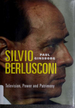 Paul Ginsborg - Silvio Berlusconi: Television, Power and Patrimony