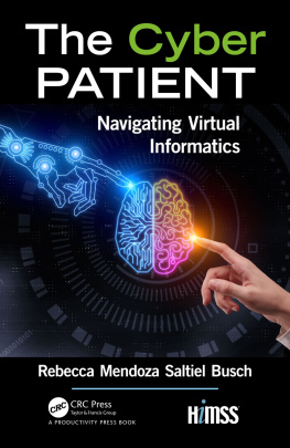 Rebecca Mendoza Saltiel Busch - The Cyber Patient: Navigating Virtual Informatics