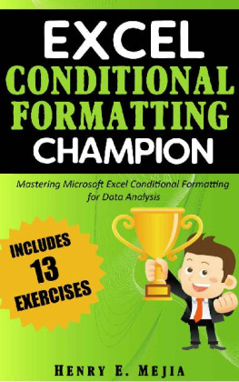 Henry E. Mejia - Excel Conditional Formatting Champion Mastering Microsoft Excel Conditional Formatting For Data Analysis