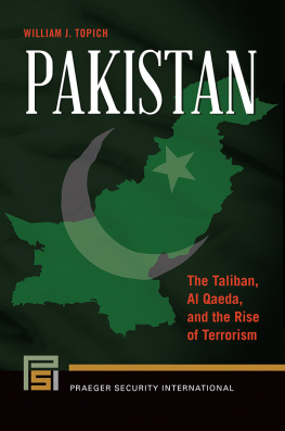 Topich - Pakistan : the Taliban, al Qaeda, and the rise of terrorism