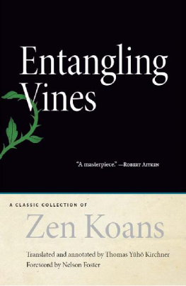 Thomas Yuho Kirchner - Entangling Vines: A Classic Collection of Zen Koans