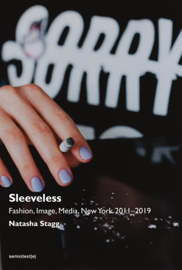 Natasha Stagg Sleeveless: Fashion, Image, Media, New York 2011-2019