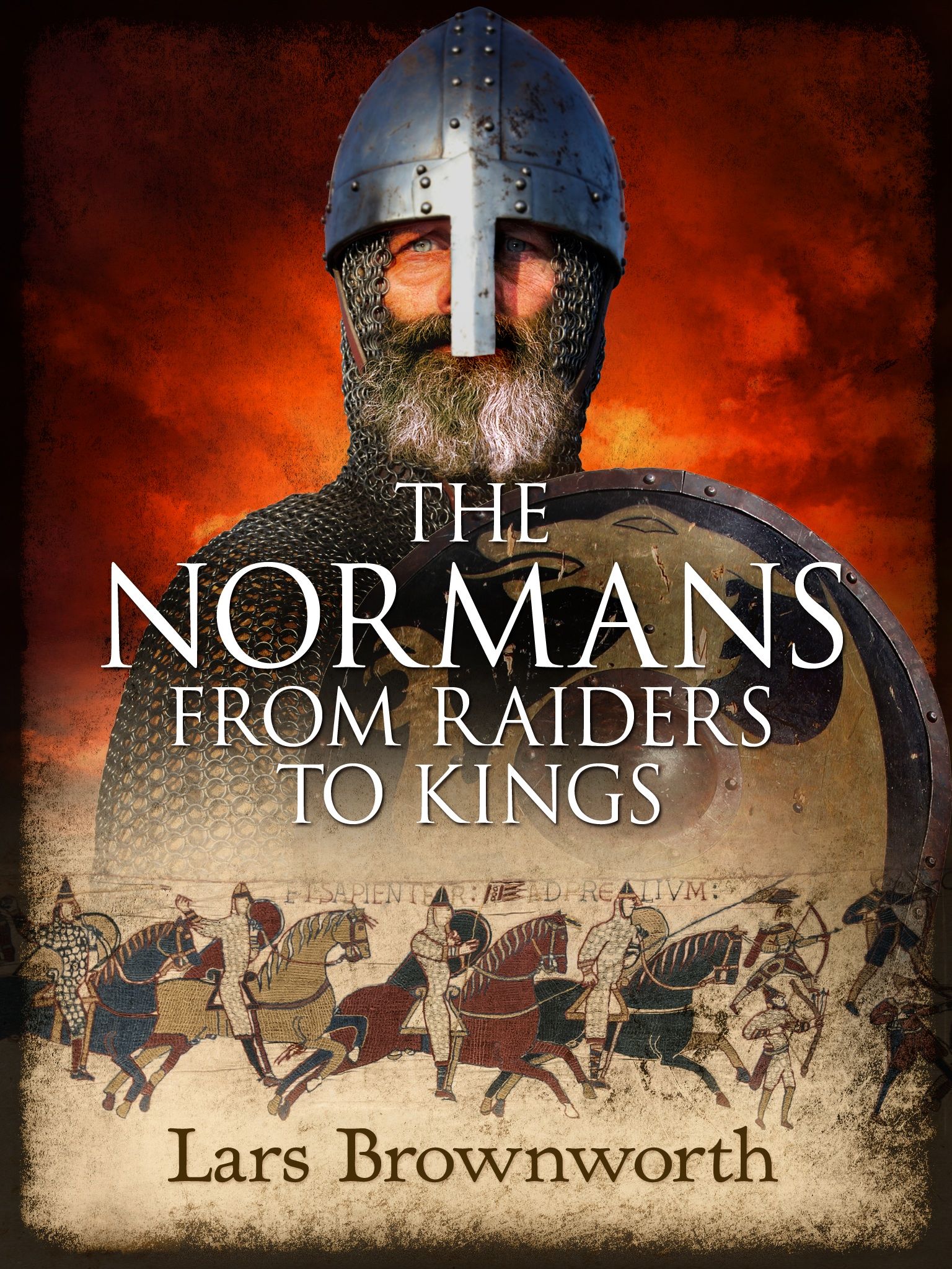 THE NORMANS From Raiders to Kings LARS BROWNWORTH The Normans From Raiders - photo 1