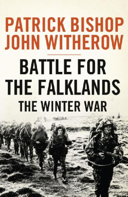 Patrick Bishop - Battle for the Falklands: The Winter War