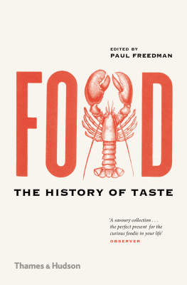 Paul Freedman Food: The History of Taste