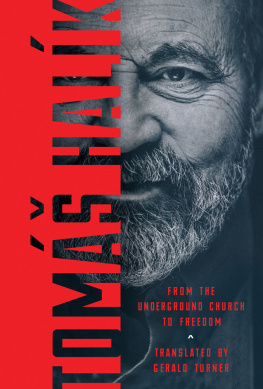 Tomáš Halík From the Underground Church to Freedom