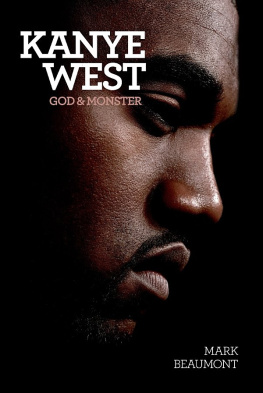 Mark Beaumont - Kanye West: God Monster