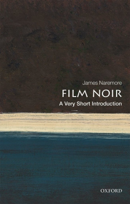 James Naremor - Film Noir: A Very Short Introduction