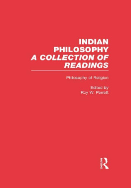 Roy W. Perrett Indian Philosophy - A Collection of Readings (5 Volumes)