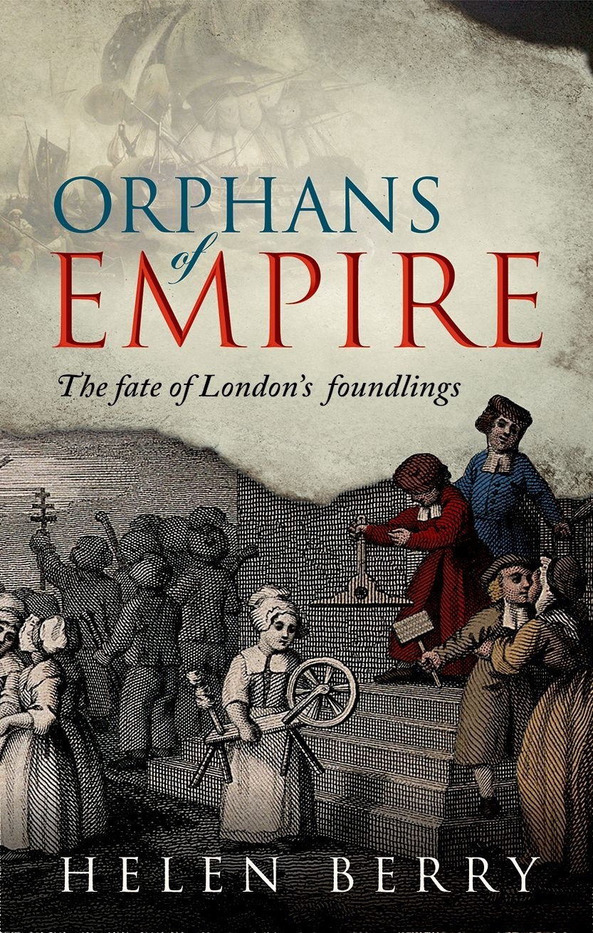 Orphans of Empire The Fate of Londons Foundlings - image 1
