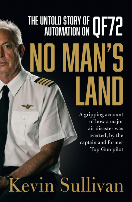 Kevin Sullivan No Man’s Land: the untold story of automation and QF72