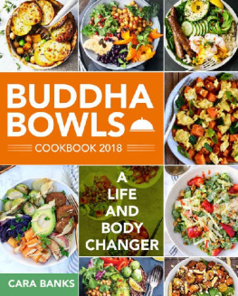 Cara Banks Buddha Bowls Cookbook 2018 A Life and Body Changer