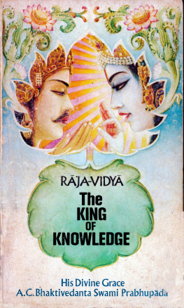 A. C. Bhaktivedanta Swami Prabhupada - Raja-Vidya - The King of Knowledge