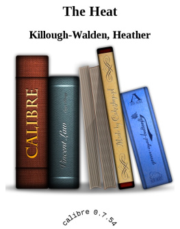 Heather Killough-Walden - The Heat (The Big Bad Wolf Series)