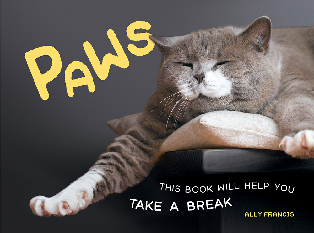 PAWS Copyright Summersdale Publishers Ltd 2019 All rights reserved No part - photo 1