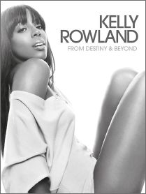 FROM DESTINY BEYOND KELLY ROWLAND By Chlo Govan From Destiny and Beyond - photo 3