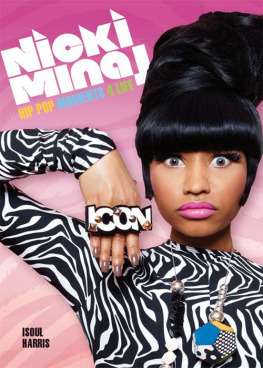 Isoul Harris - Nicki Minaj: Hip Pop Moments 4 Life