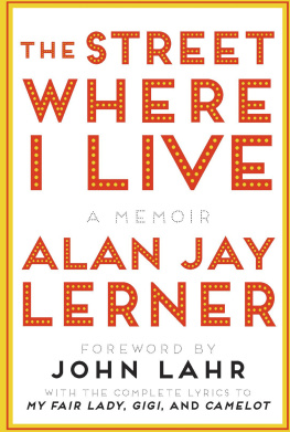 Alan Jay Lerner The Street Where I Live: A Memoir