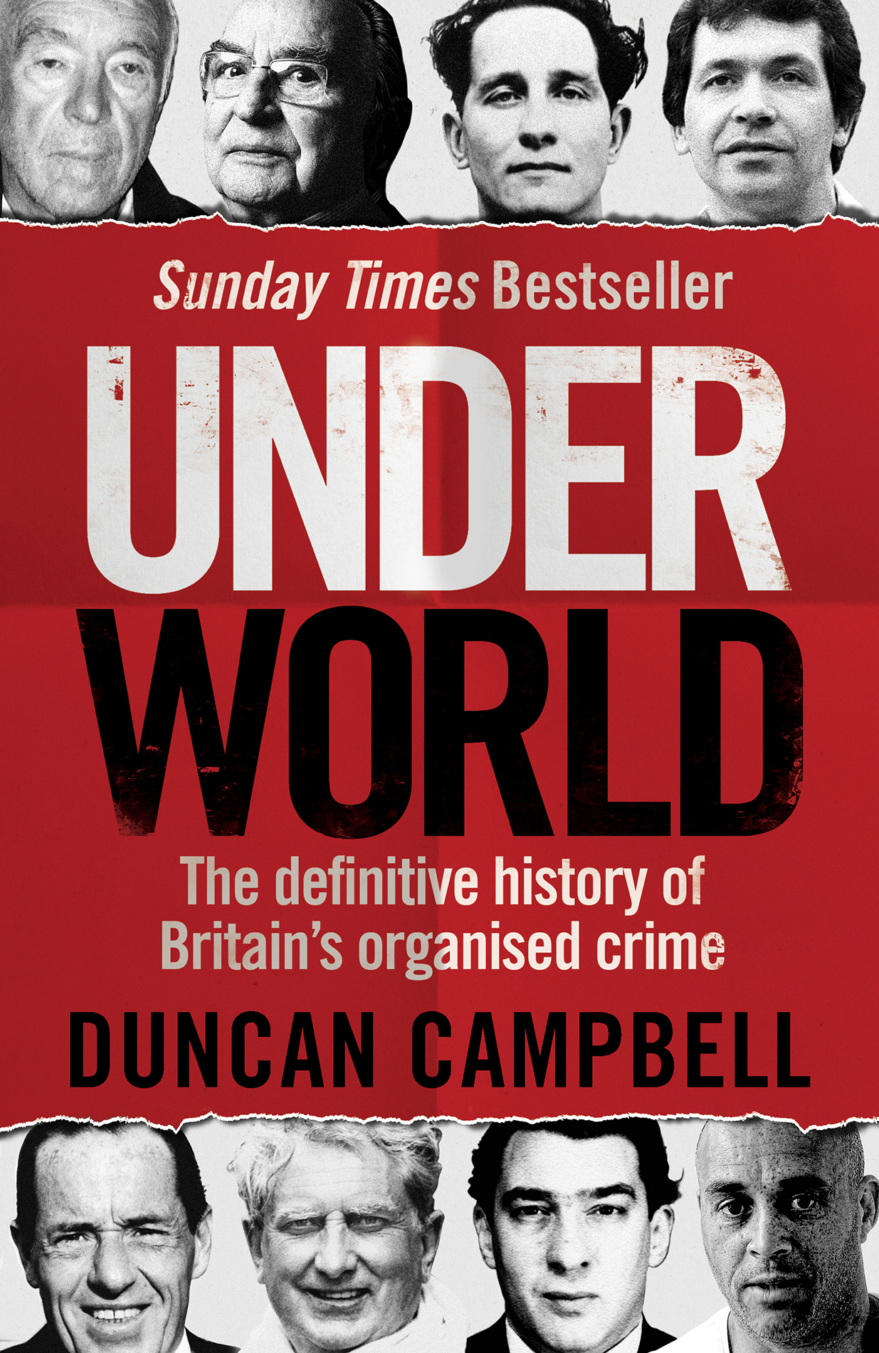 Duncan Campbell UNDERWORLD CONTENTS ABOUT THE AUTHOR Duncan Campbell - photo 1