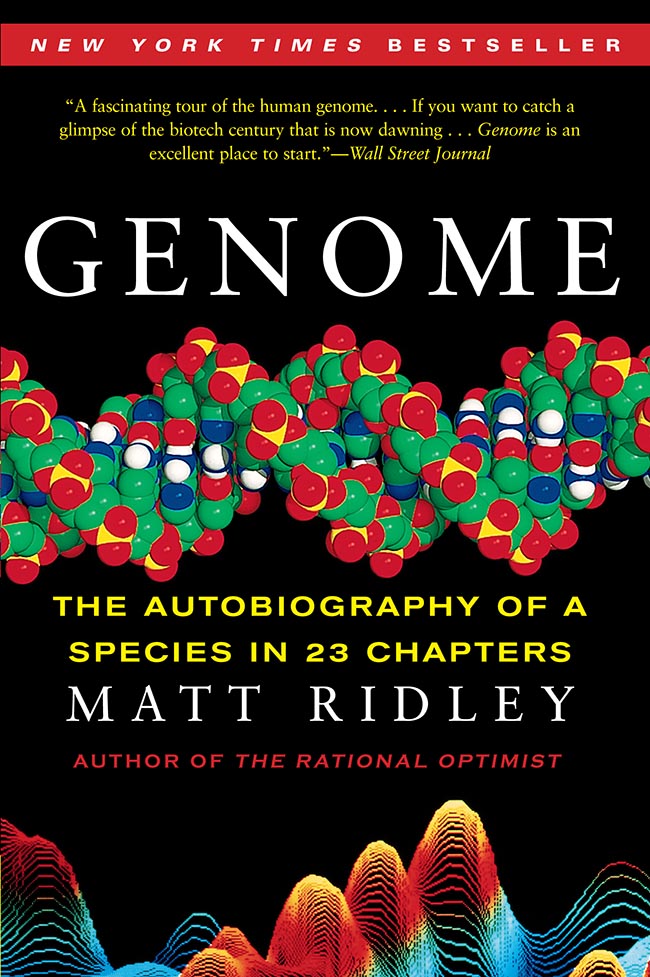 GENOME THE AUTOBIOGRAPHY OF A SPECIES IN 23 CHAPTERS MATT RIDLEY Contents - photo 1