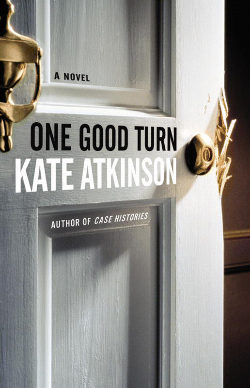 Copyright 2006 by Kate Atkinson All rights reserved Little Brown and Company - photo 1