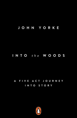 Yorke - Into the woods : how stories work and why we tell them