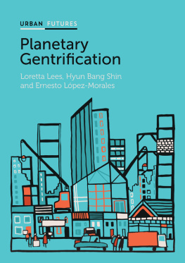 Loretta Lees Planetary Gentrification