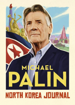 Michael Palin North Korea Journal