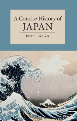 Brett L. Walker A Concise History of Japan