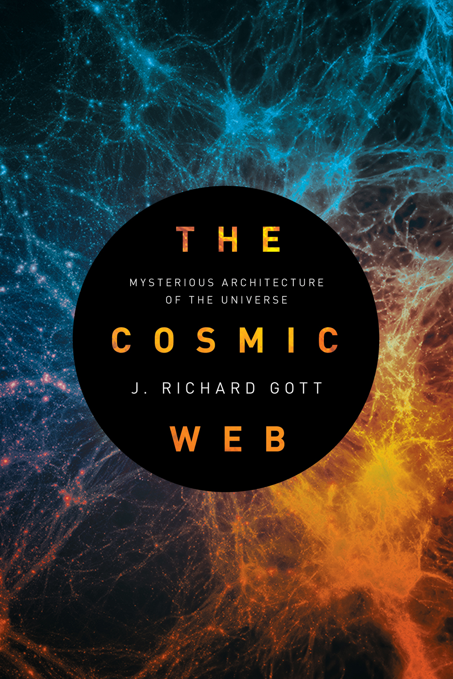 The Cosmic Web The Cosmic Web Mysterious Architecture of the Universe J - photo 1