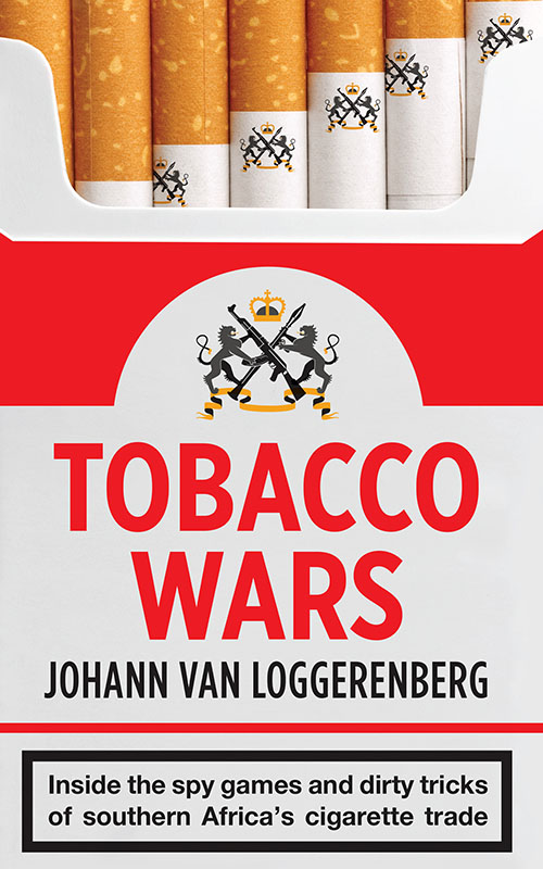 TOBACCO WARS Inside the spy games and dirty tricks of southern Africas - photo 1