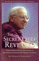 Myron J. Stolaroff - The Secret Chief Revealed