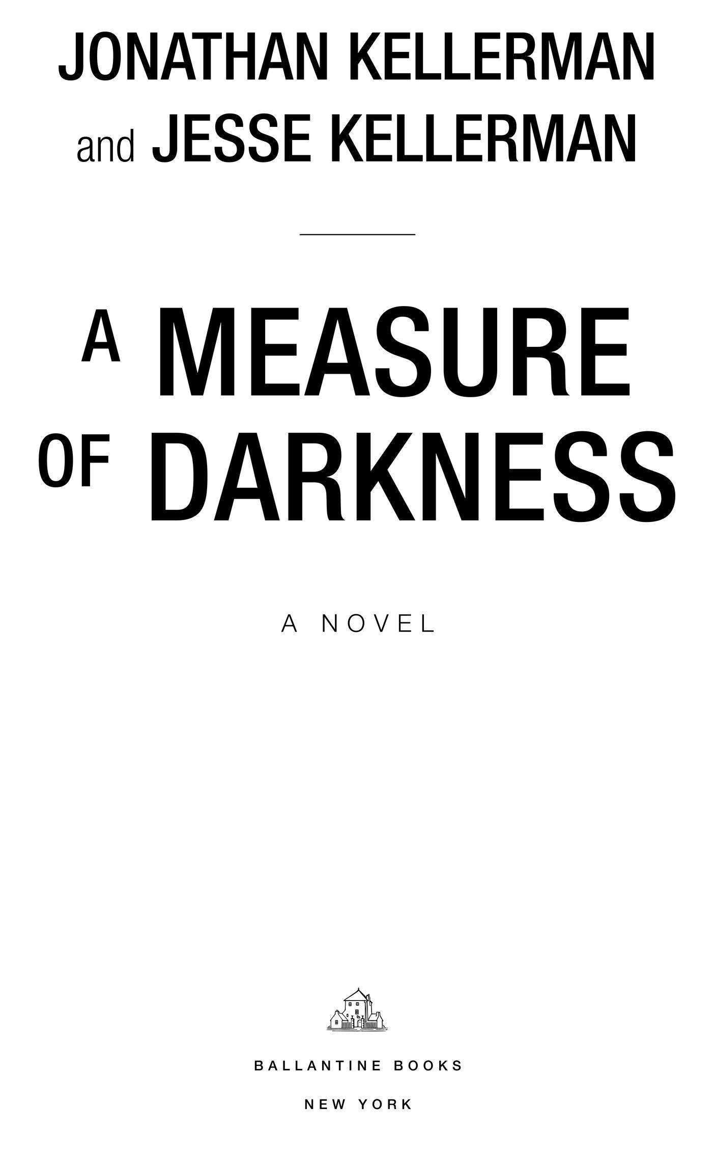 A Measure of Darkness is a work of fiction Names characters places and - photo 1