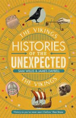 Sam Willis - Histories of the Unexpected: The Vikings