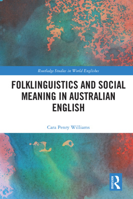 Penry Williams - Folklinguistics and social meaning in Australian English