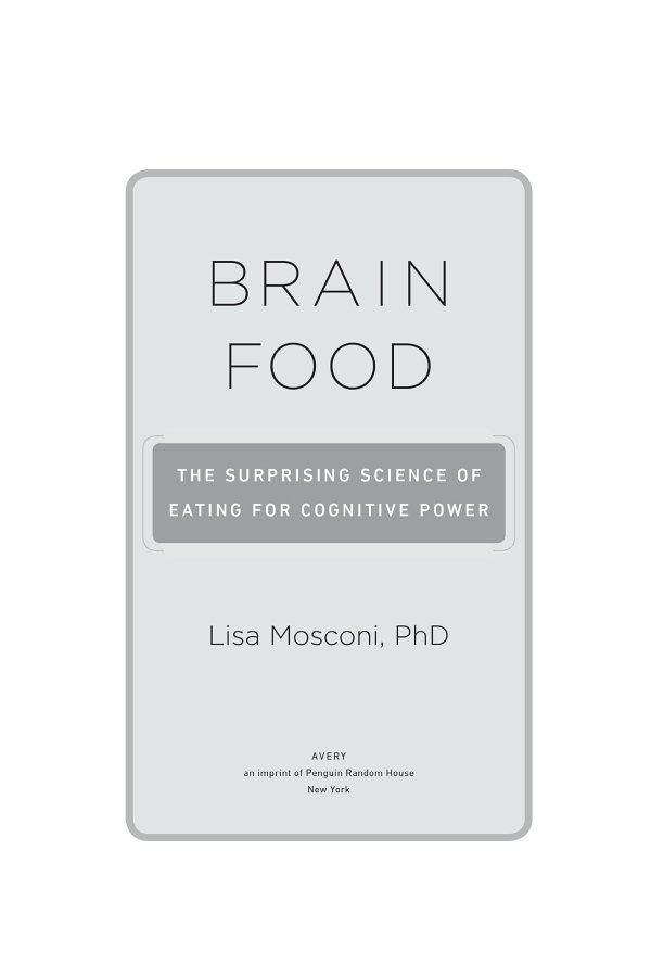 Brain food the surprising science of eating for cognitive power - image 1